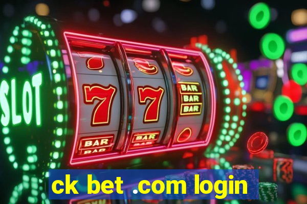 ck bet .com login